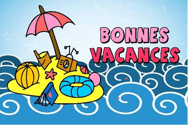BONNES VACANCES